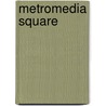 Metromedia Square by Ronald Cohn