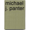 Michael J. Panter by Ronald Cohn