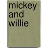 Mickey and Willie door Allen Barra