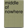 Middle of Nowhere by Caroline Adderson