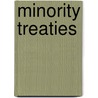 Minority Treaties door Ronald Cohn