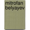 Mitrofan Belyayev door Ronald Cohn