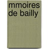 Mmoires de Bailly door Jean Sylvain Bailly
