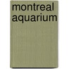 Montreal Aquarium door Ronald Cohn