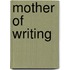 Mother of Writing
