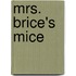 Mrs. Brice's Mice