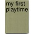 My First Playtime