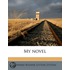 My Novel Volume 2