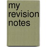 My Revision Notes by Jeremy Pollard