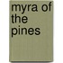 Myra of the Pines