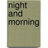 Night and Morning by Edward Bulwer Lytton Lytton
