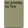 No Smoke, No Fire door Dave Jones