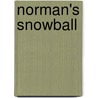 Norman's Snowball door Hazel Hutchins