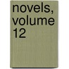 Novels, Volume 12 by Ivan Sergeyevich Turgenev