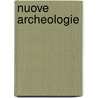 Nuove Archeologie door Elio Providenti