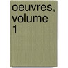 Oeuvres, Volume 1 door Charles Augustin Sainte-Beuve