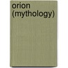 Orion (mythology) by Ronald Cohn