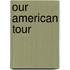 Our American Tour