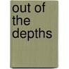 Out of the Depths door Rabbi Lau