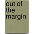 Out of the Margin