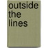 Outside the Lines