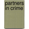 Partners In Crime by Rolando Hinojosa