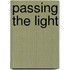 Passing the Light