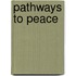 Pathways to Peace