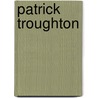 Patrick Troughton door Michael Troughton