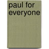 Paul For Everyone door T. Wright N.