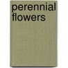 Perennial Flowers door Eliza Cook