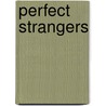 Perfect Strangers door Tasmina Perry