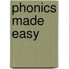 Phonics Made Easy door Heather Quinlan