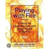 Playing with Fire door Nik Pitcher