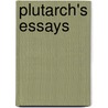 Plutarch's Essays door Ralph Waldo Emerson