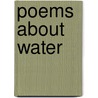 Poems About Water door Andrew Fusek Peters