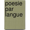 Poesie Par Langue door Source Wikipedia
