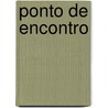 Ponto De Encontro door Patr