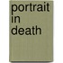 Portrait in Death