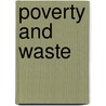 Poverty And Waste by Hartley Withers