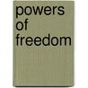 Powers of Freedom door Nikolas S. Rose