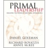 Primal Leadership door Richard E. Boyatzis