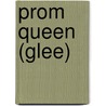 Prom Queen (Glee) by Ronald Cohn