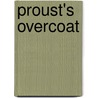 Proust's Overcoat by Lorenza Foschini