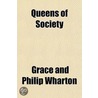 Queens of Society door Grace Wharton