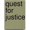 Quest For Justice door Richard S. Jaffe