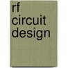 Rf Circuit Design by Chris Bowick