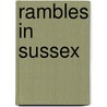 Rambles in Sussex by Frederick Gaspard Brabant