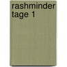 Rashminder Tage 1 by Sandra Gernt