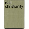 Real Christianity door William Wilberforce